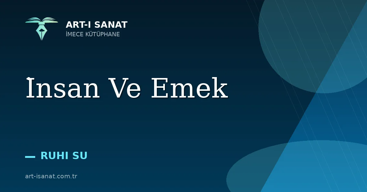 İnsan Ve Emek