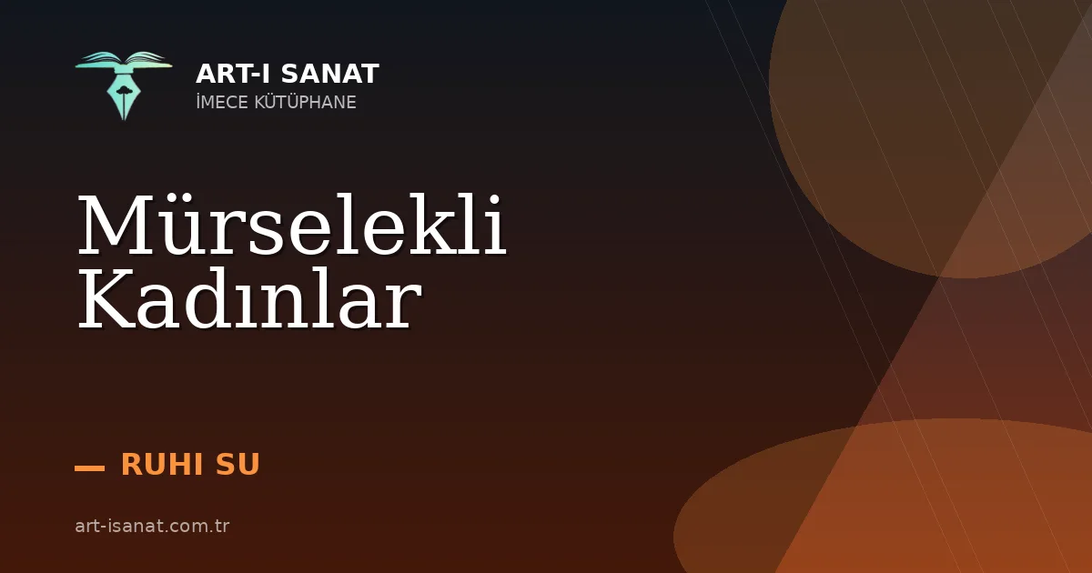 Mürselekli Kadınlar
