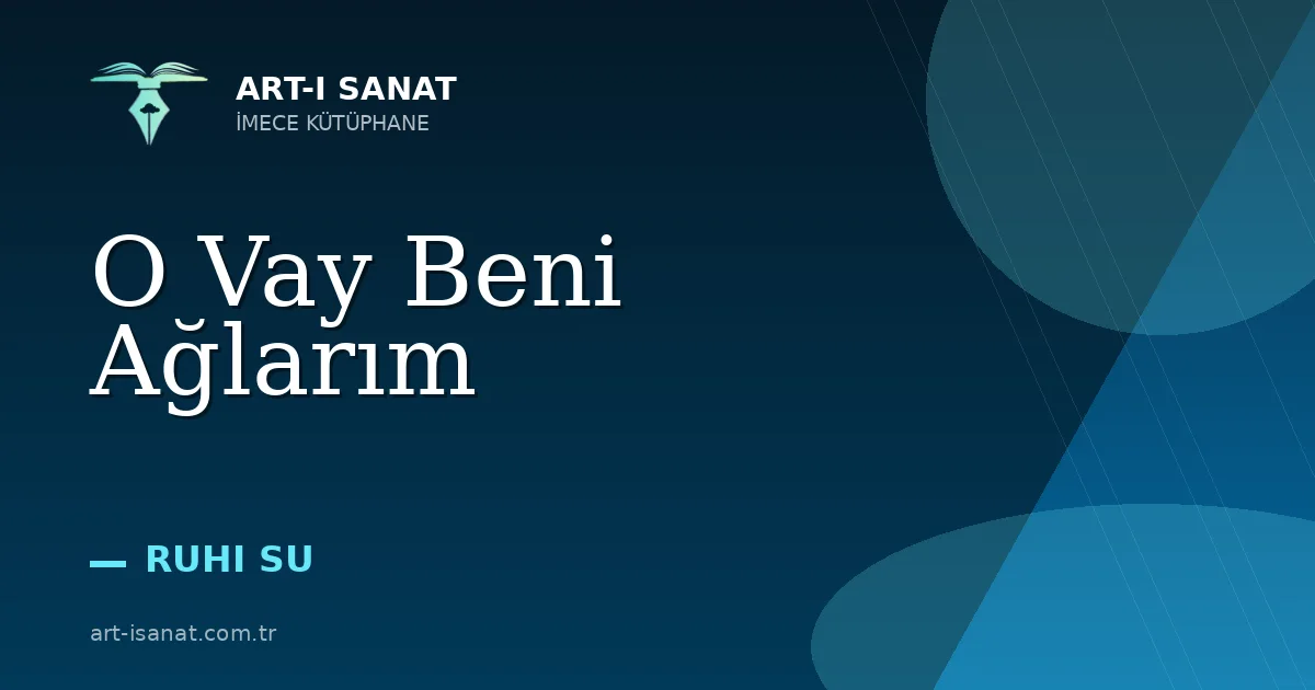 O Vay Beni Ağlarım