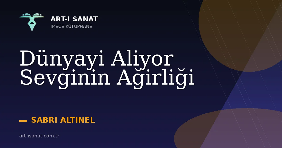 Dünyayi Aliyor Sevginin Ağirliği