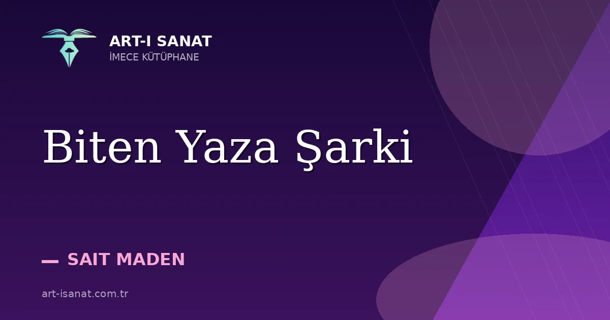 Biten Yaza Şarki