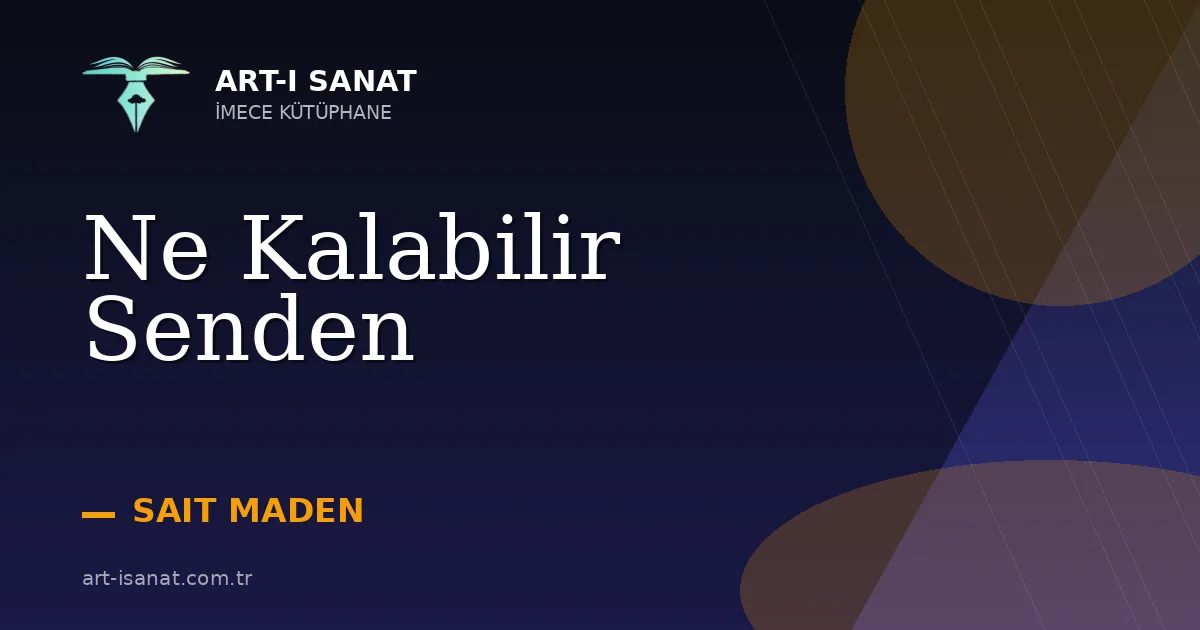 Ne Kalabilir Senden