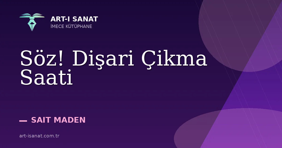Söz! Dişari Çikma Saati