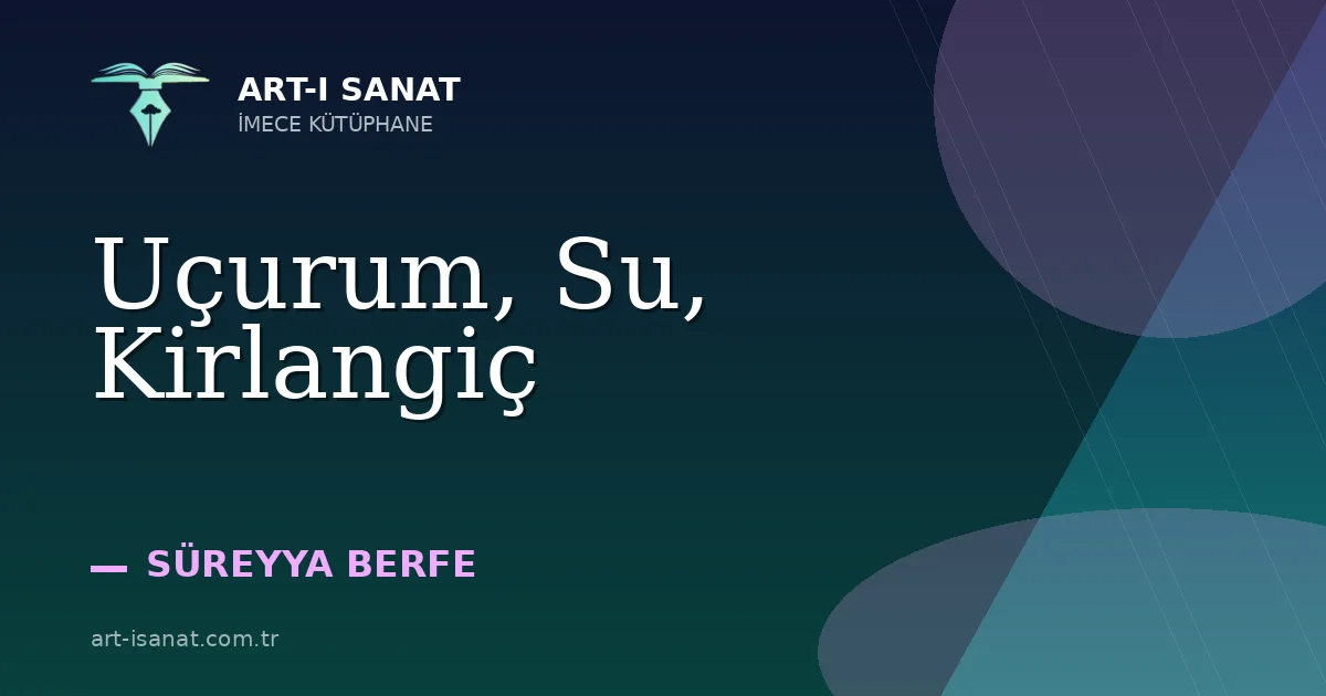 Uçurum, Su, Kirlangiç