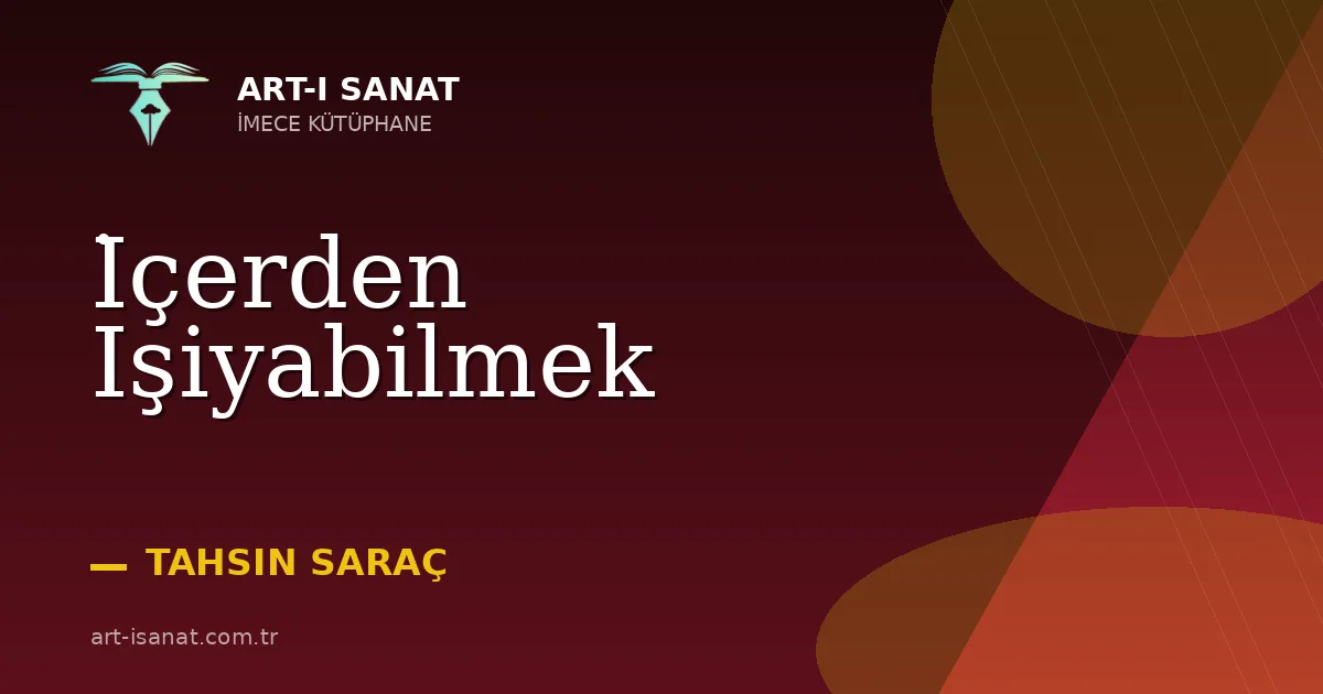 İçerden Işiyabilmek