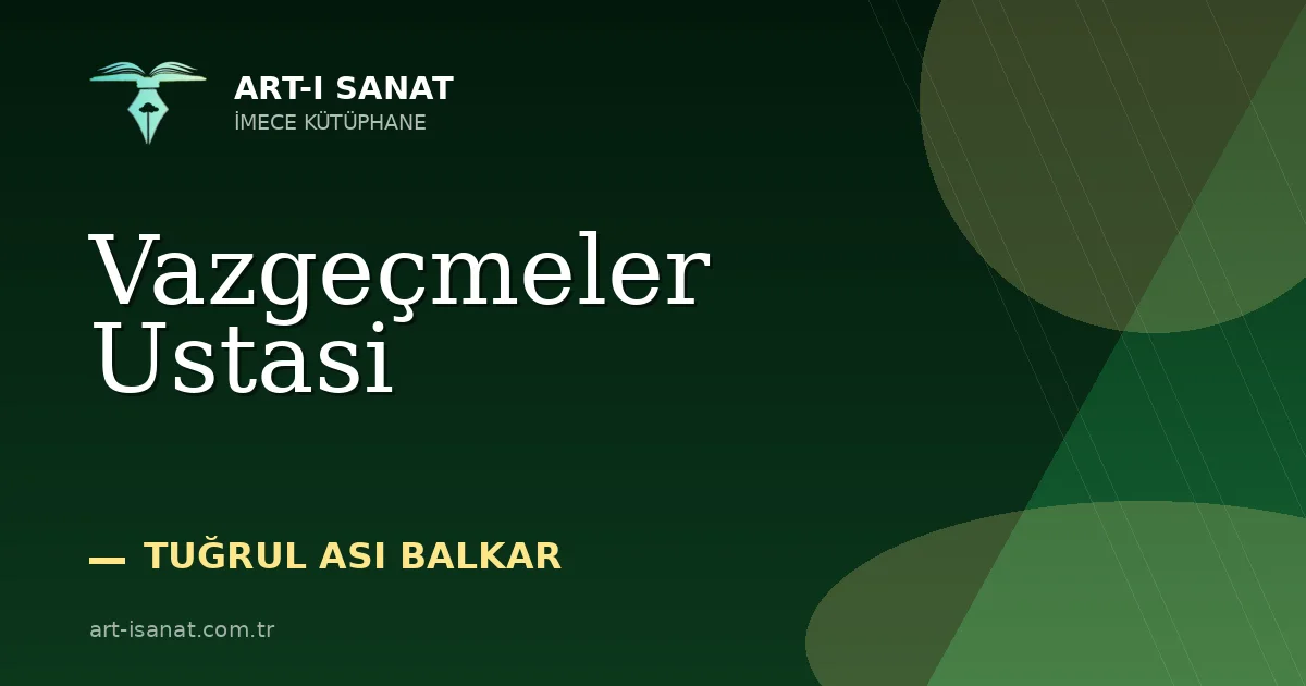 Vazgeçmeler Ustasi