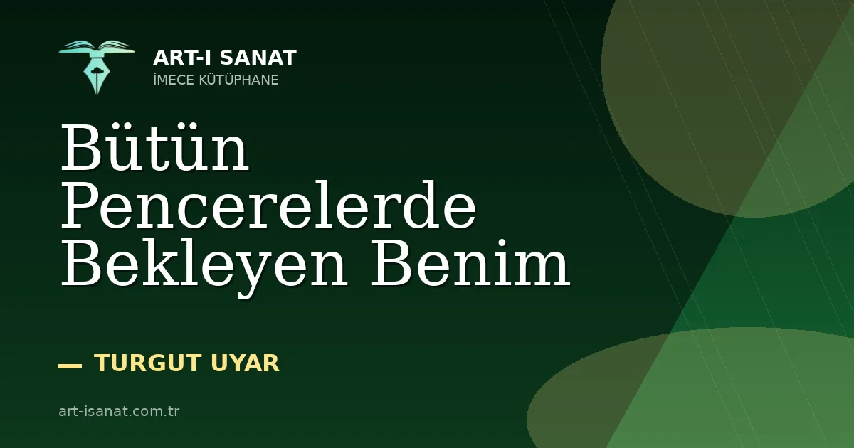 Bütün Pencerelerde Bekleyen Benim