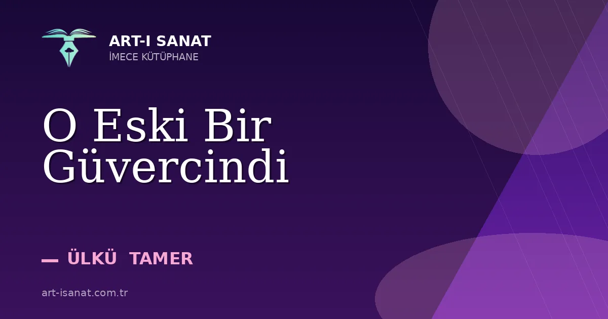 O Eski Bir Güvercindi