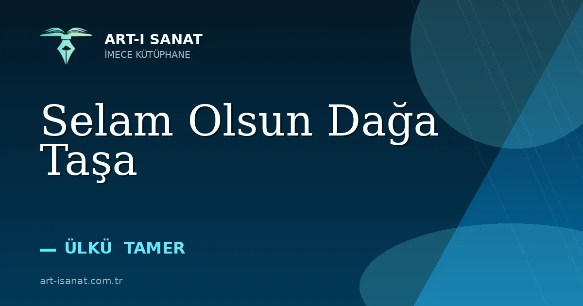 Selam Olsun Dağa Taşa