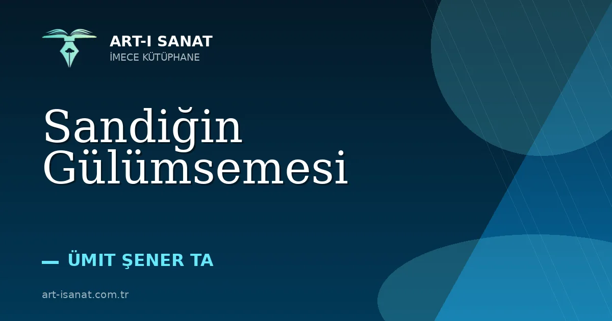 Sandiğin Gülümsemesi