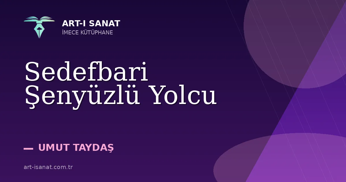 Sedefbari Şenyüzlü Yolcu