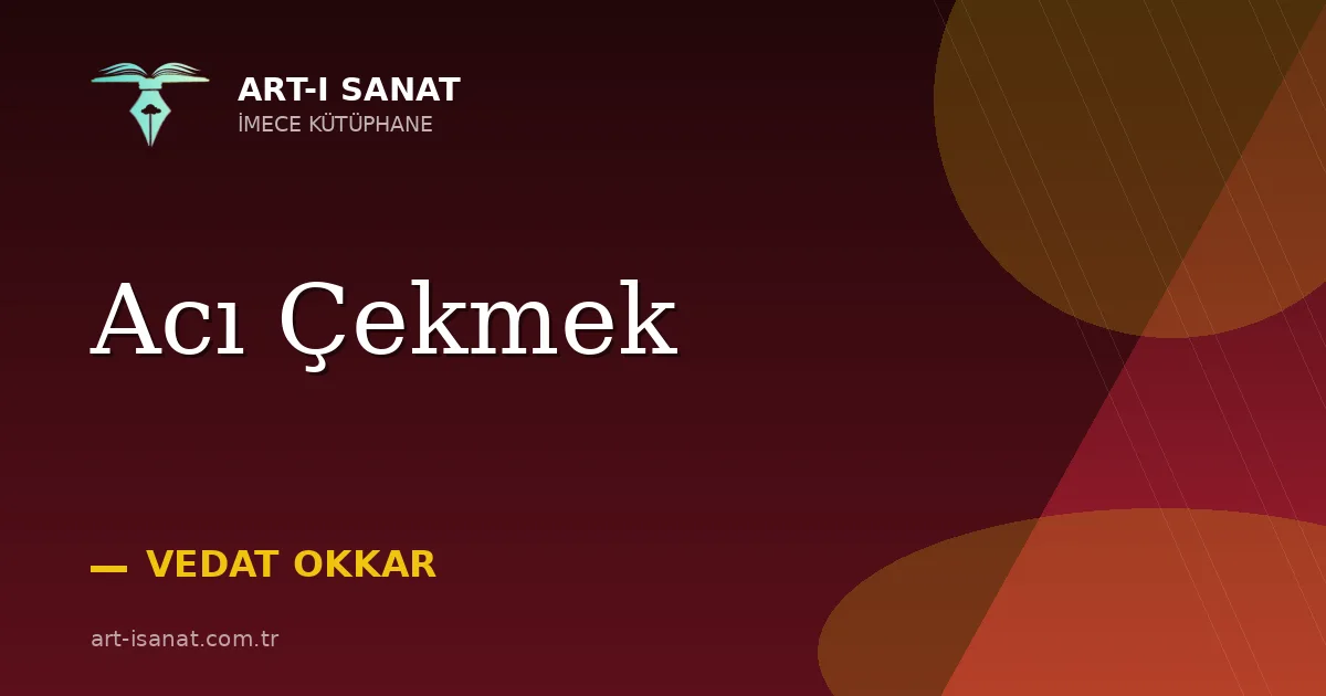 Acı Çekmek