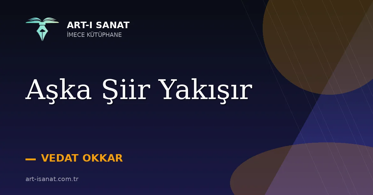 Aşka Şiir Yakışır