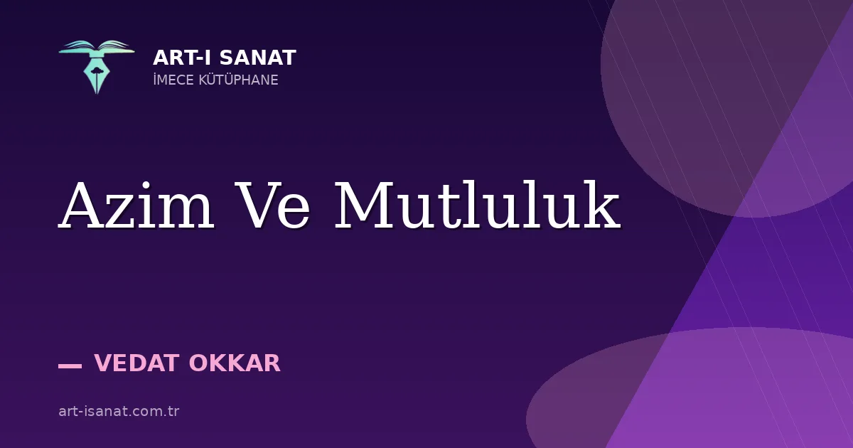 Azim Ve Mutluluk