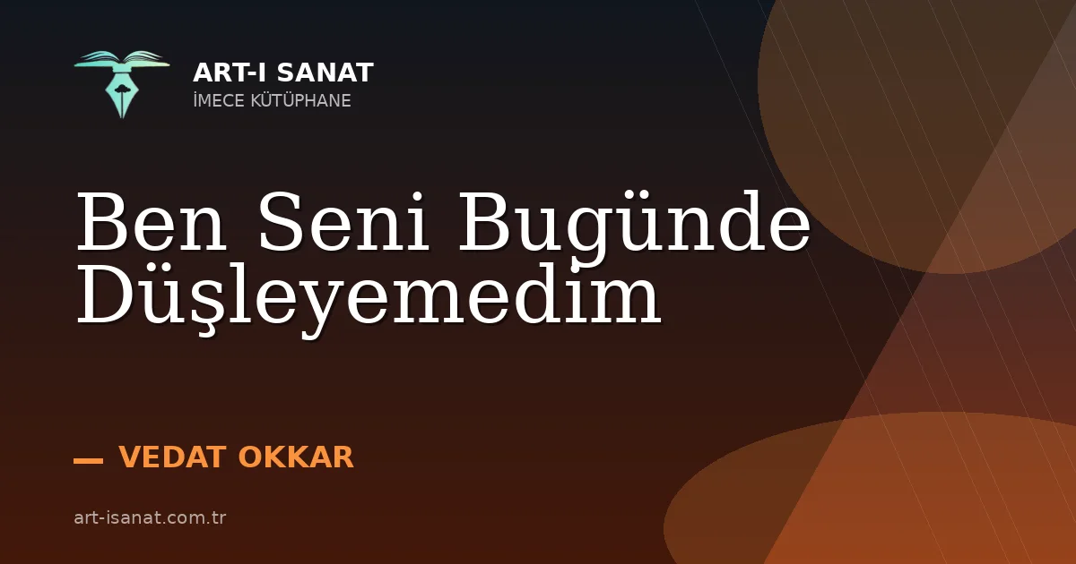 Ben Seni Bugünde Düşleyemedim