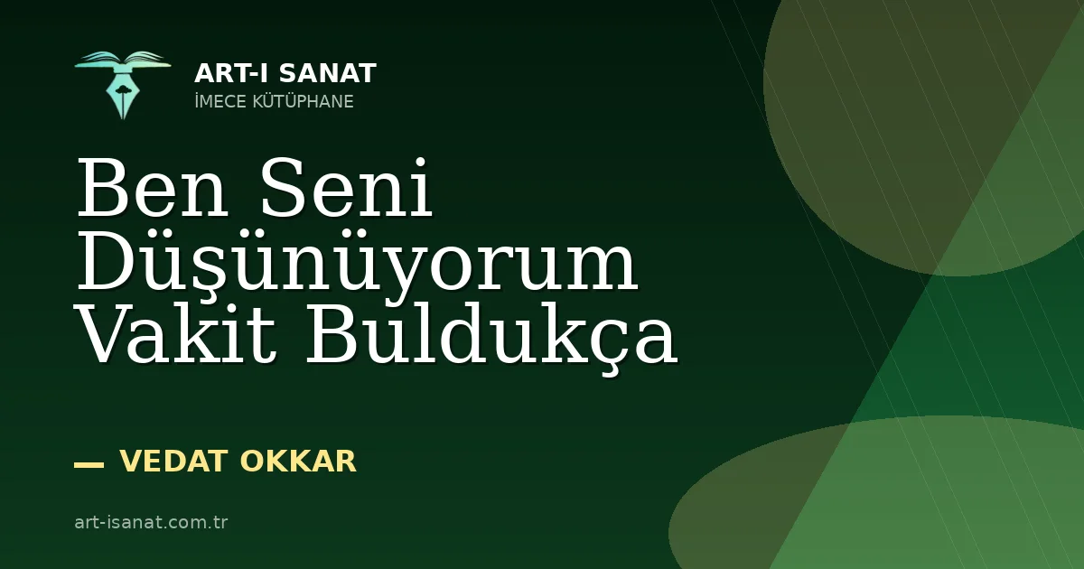 Ben Seni Düşünüyorum Vakit Buldukça