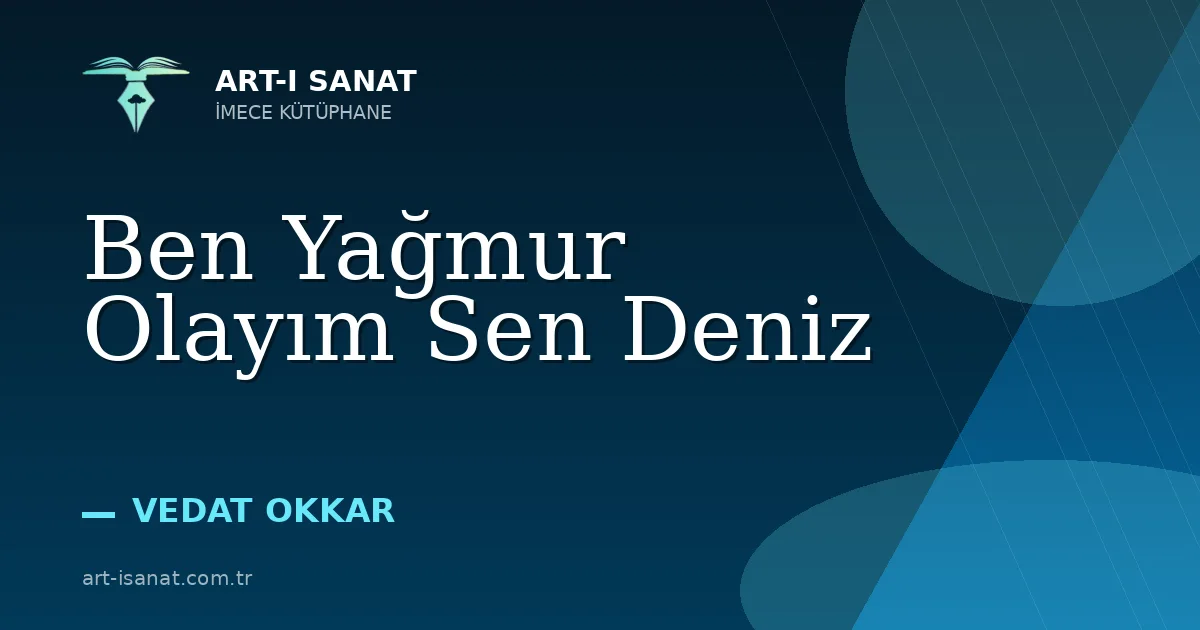 Ben Yağmur Olayım Sen Deniz