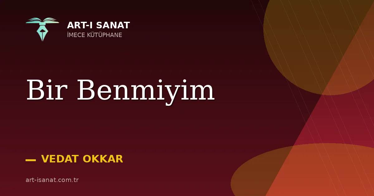 Bir Benmiyim