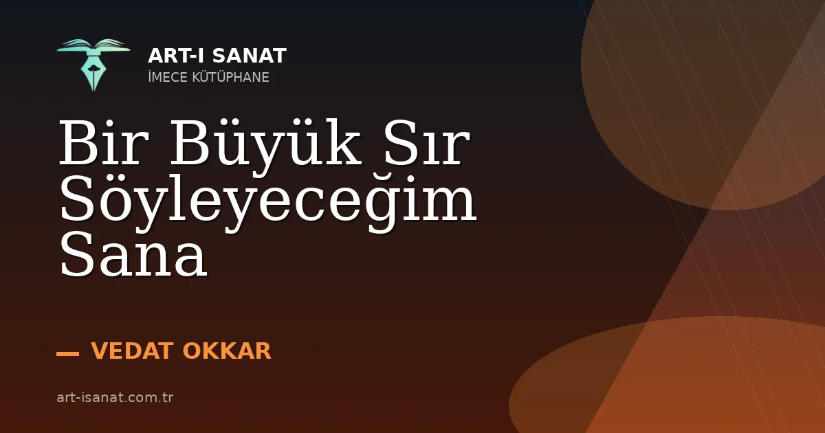 Bir Büyük Sır Söyleyeceğim Sana
