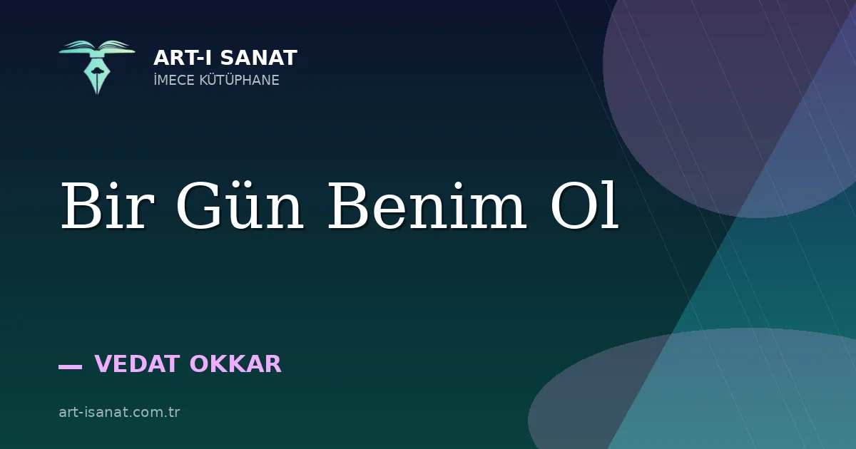 Bir Gün Benim Ol