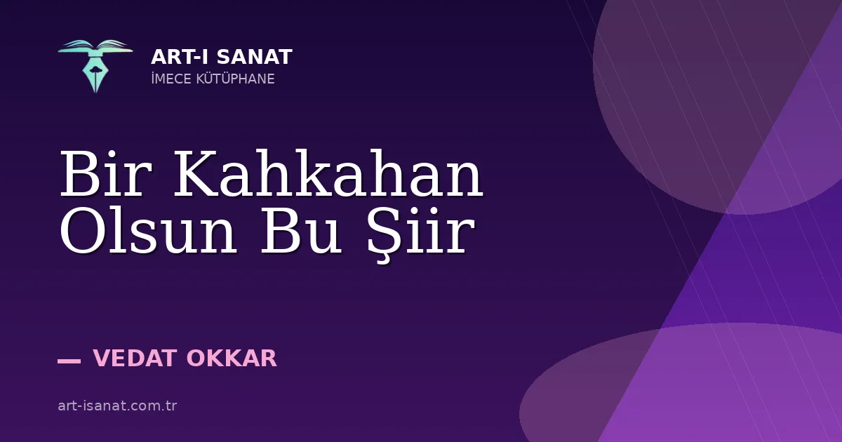 Bir Kahkahan Olsun Bu Şiir
