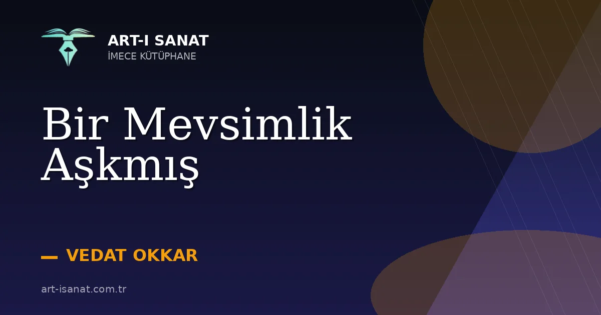 Bir Mevsimlik Aşkmış