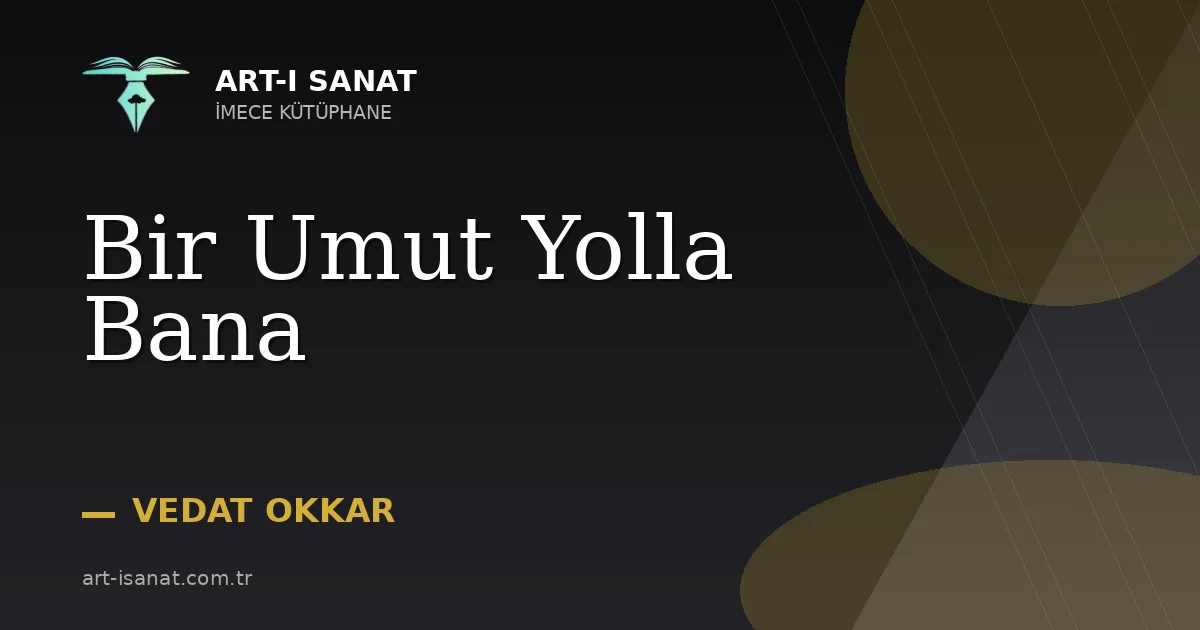 Bir Umut Yolla Bana