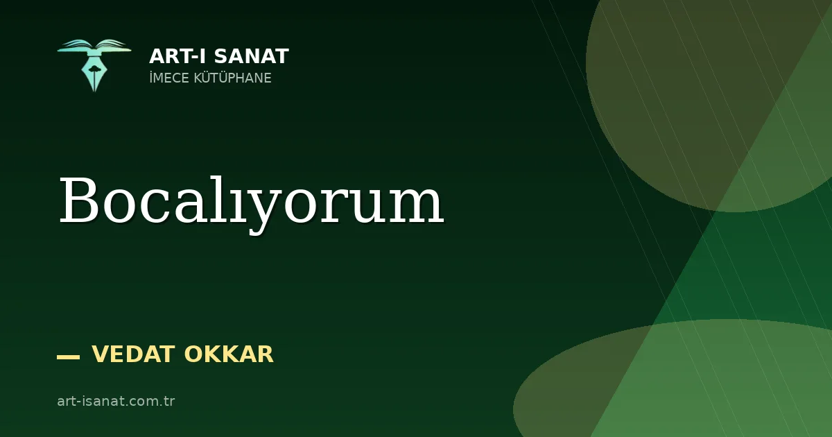 Bocalıyorum