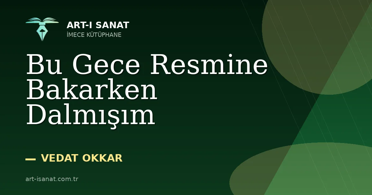 Bu Gece Resmine Bakarken Dalmışım