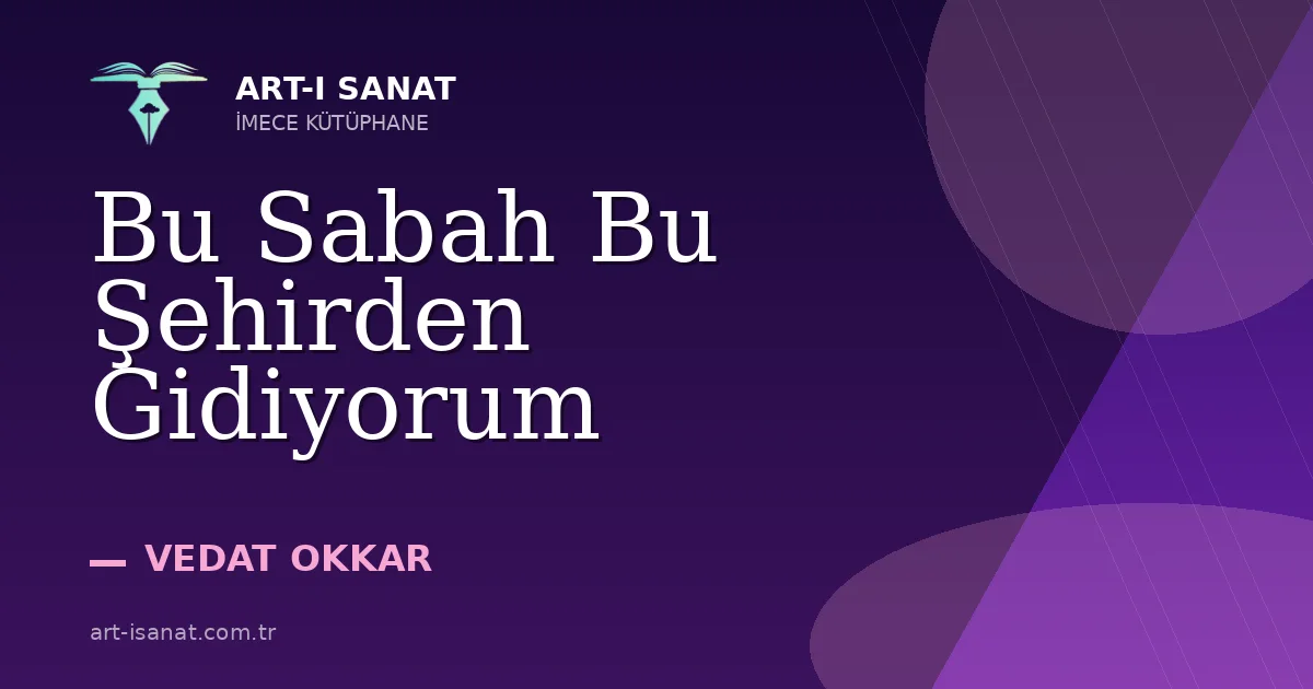 Bu Sabah Bu Şehirden Gidiyorum