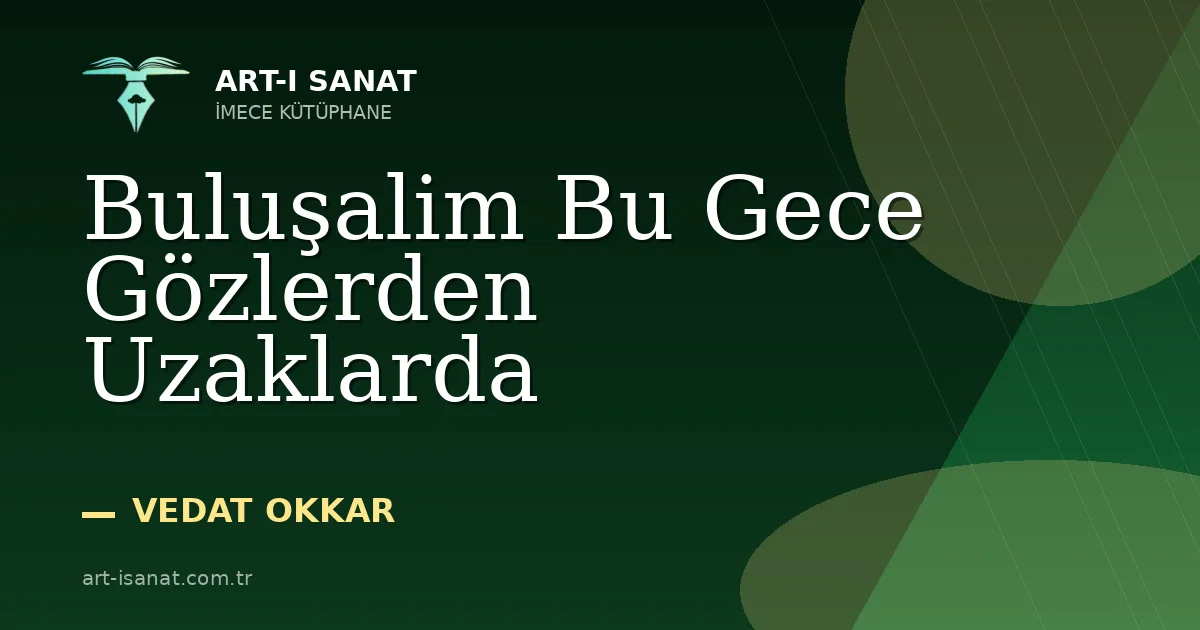 Buluşalim Bu Gece Gözlerden Uzaklarda