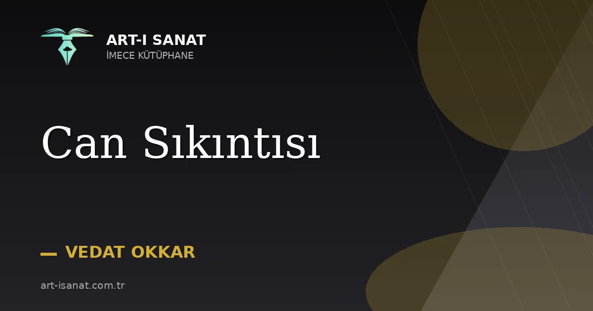 Can Sıkıntısı