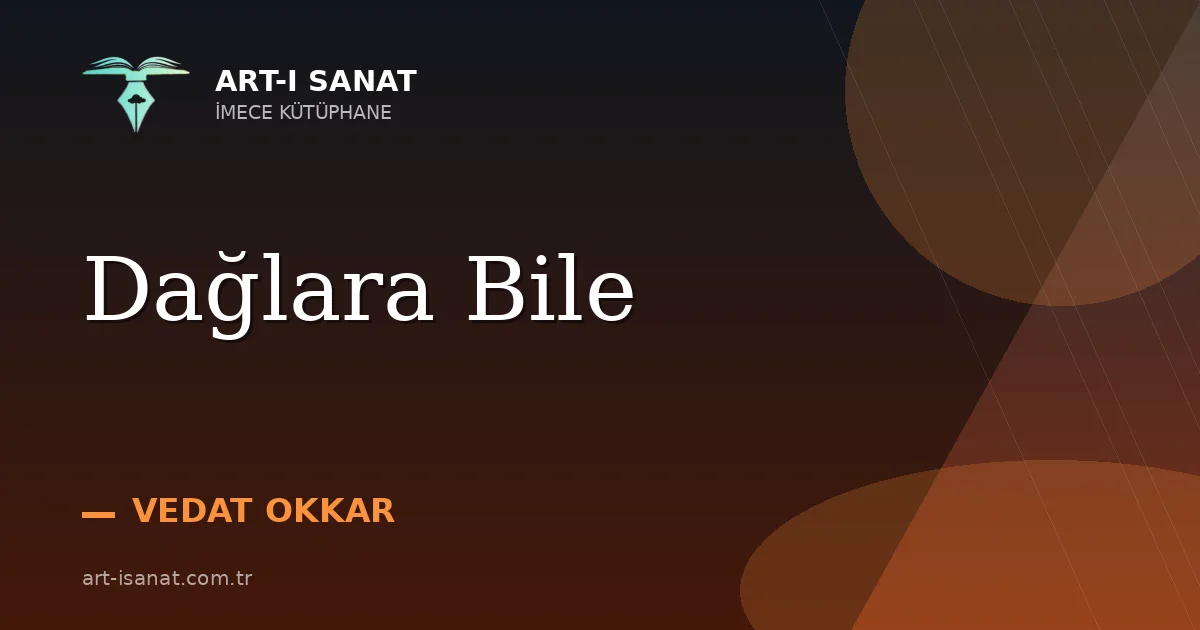 Dağlara Bile
