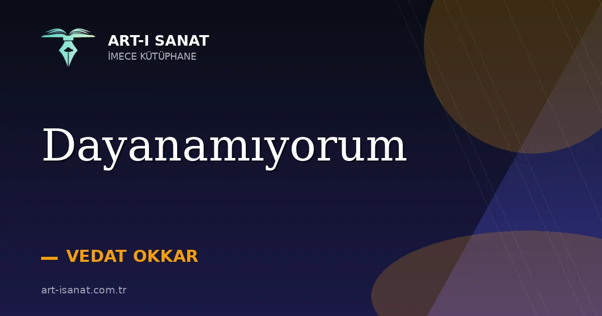 Dayanamıyorum