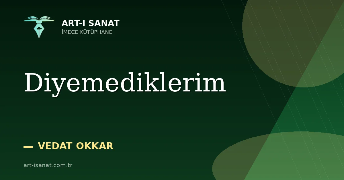 Diyemediklerim