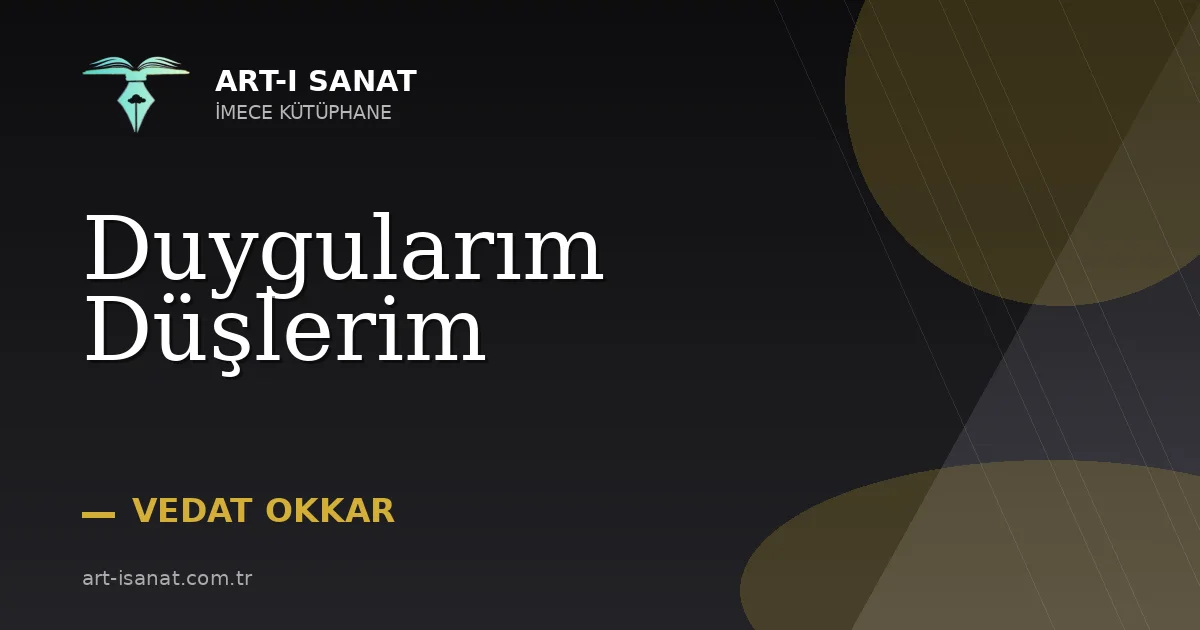Duygularım Düşlerim
