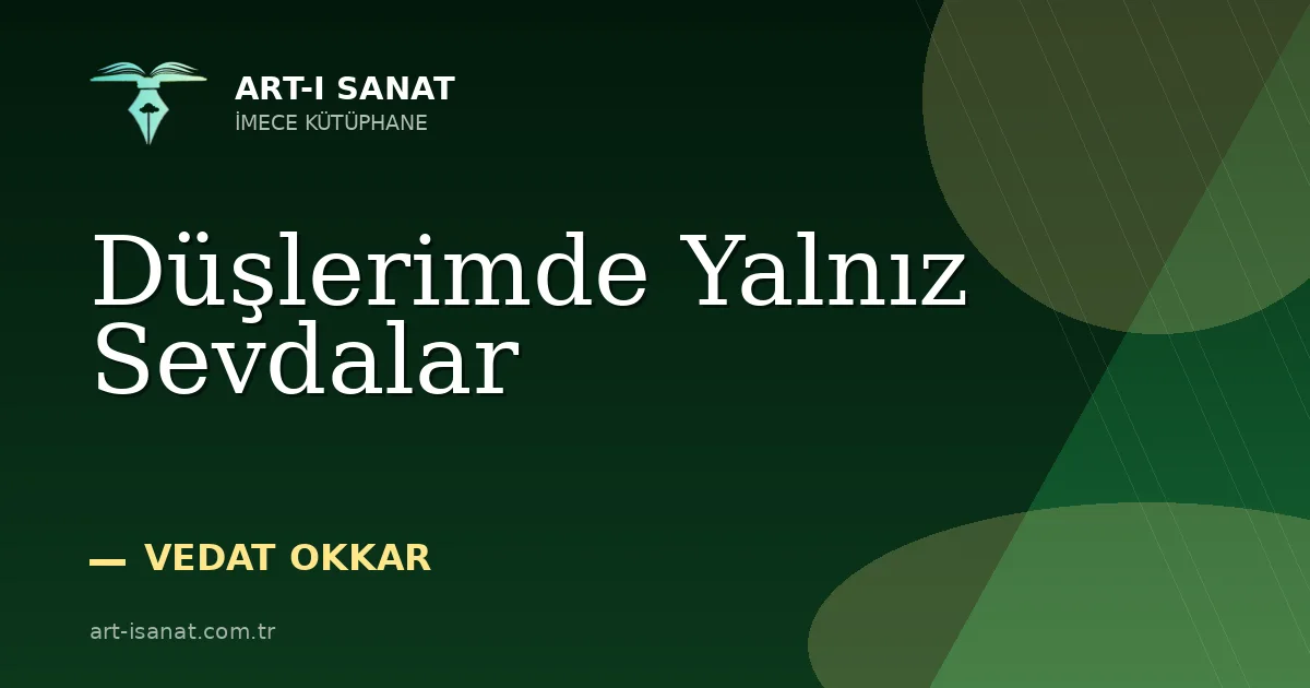 Düşlerimde Yalnız Sevdalar