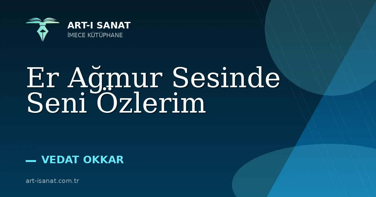 Er Ağmur Sesinde Seni Özlerim