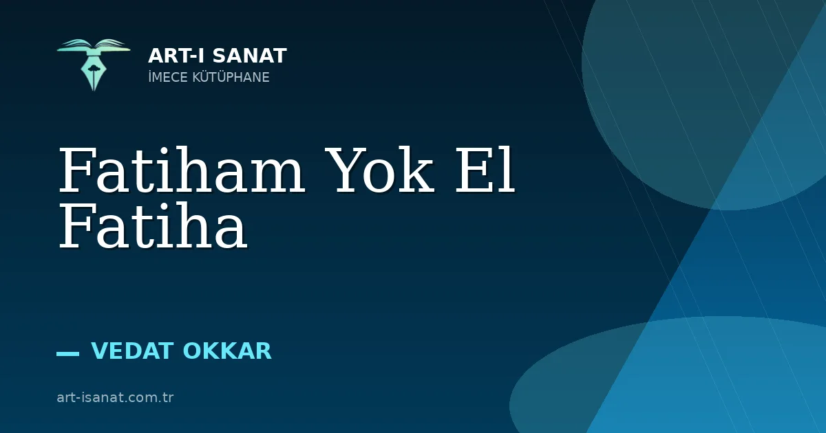 Fatiham Yok El Fatiha