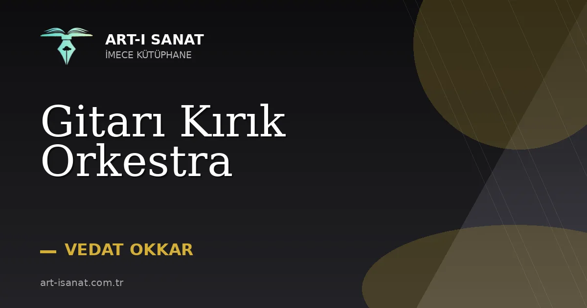 Gitarı Kırık Orkestra