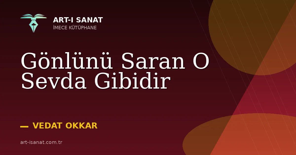 Gönlünü Saran O Sevda Gibidir