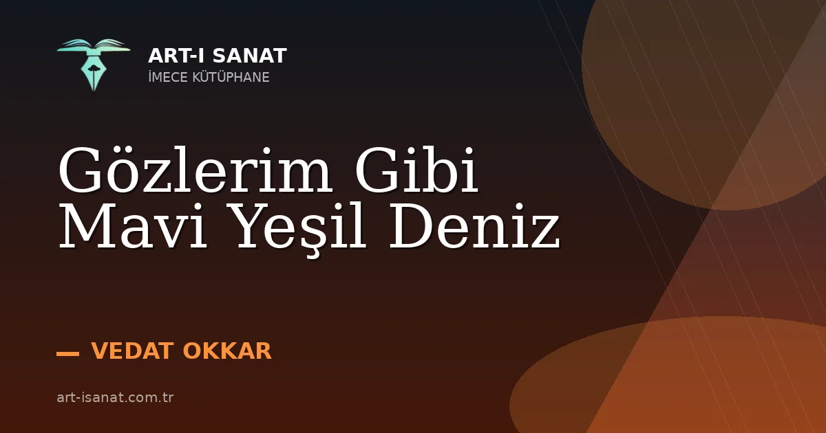 Gözlerim Gibi Mavi Yeşil Deniz