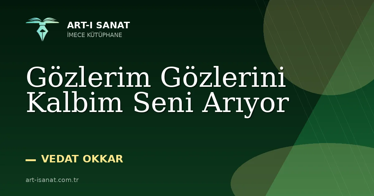 Gözlerim Gözlerini Kalbim Seni Arıyor