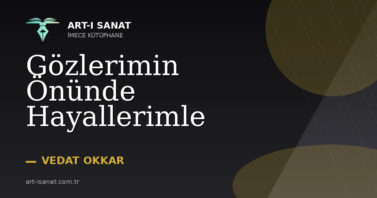 Gözlerimin Önünde Hayallerimle