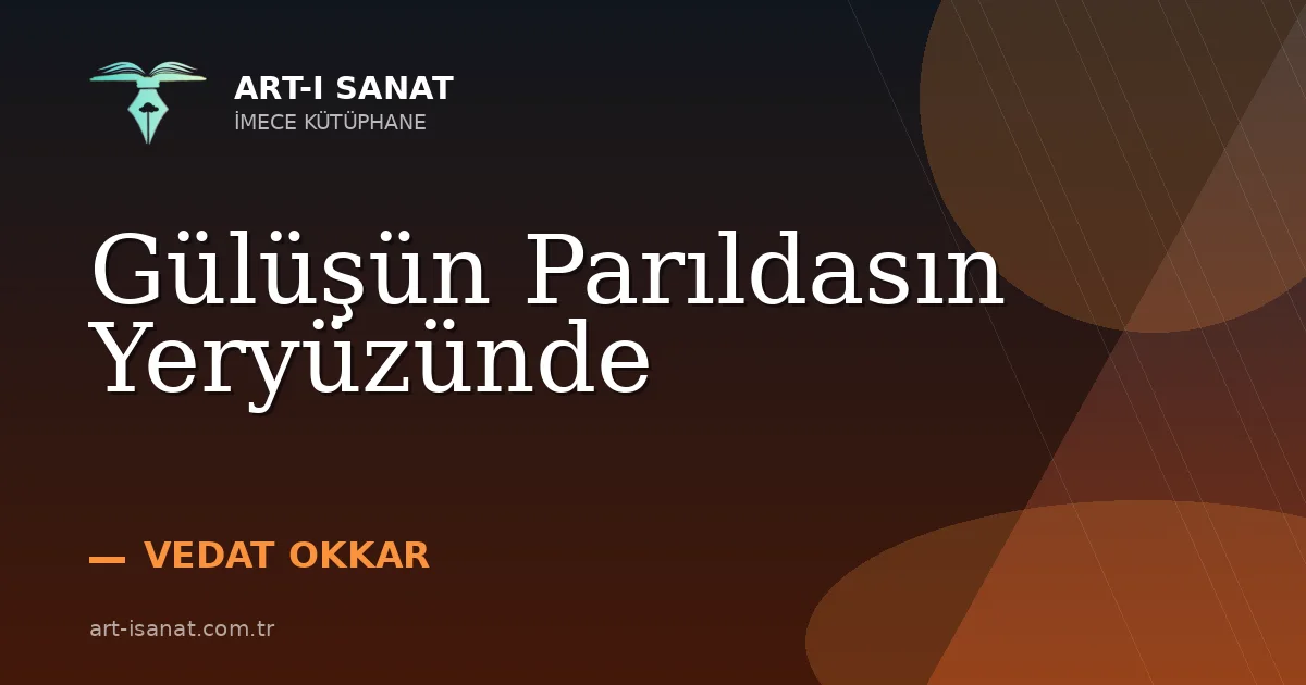 Gülüşün Parıldasın Yeryüzünde