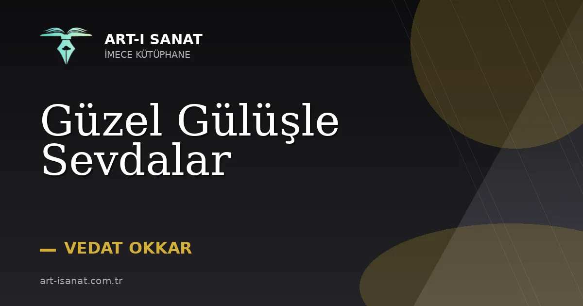 Güzel Gülüşle Sevdalar