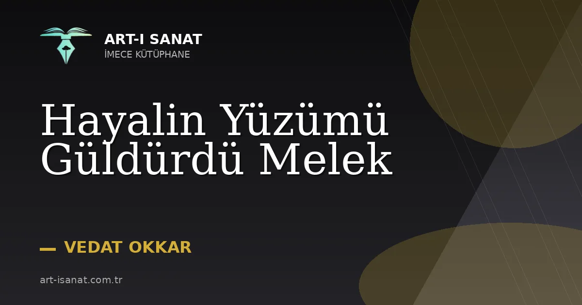 Hayalin Yüzümü Güldürdü Melek