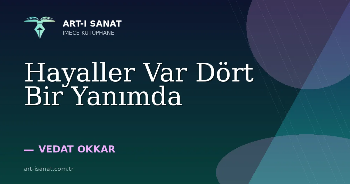 Hayaller Var Dört Bir Yanımda