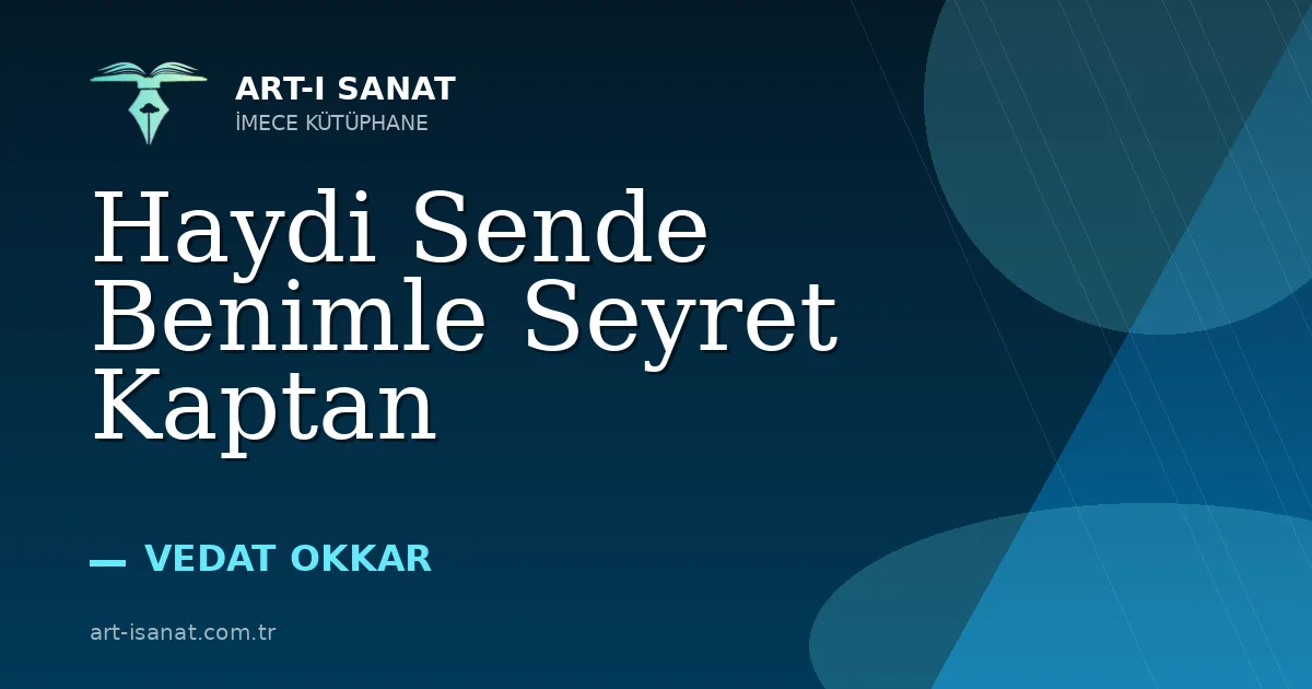 Haydi Sende Benimle Seyret Kaptan