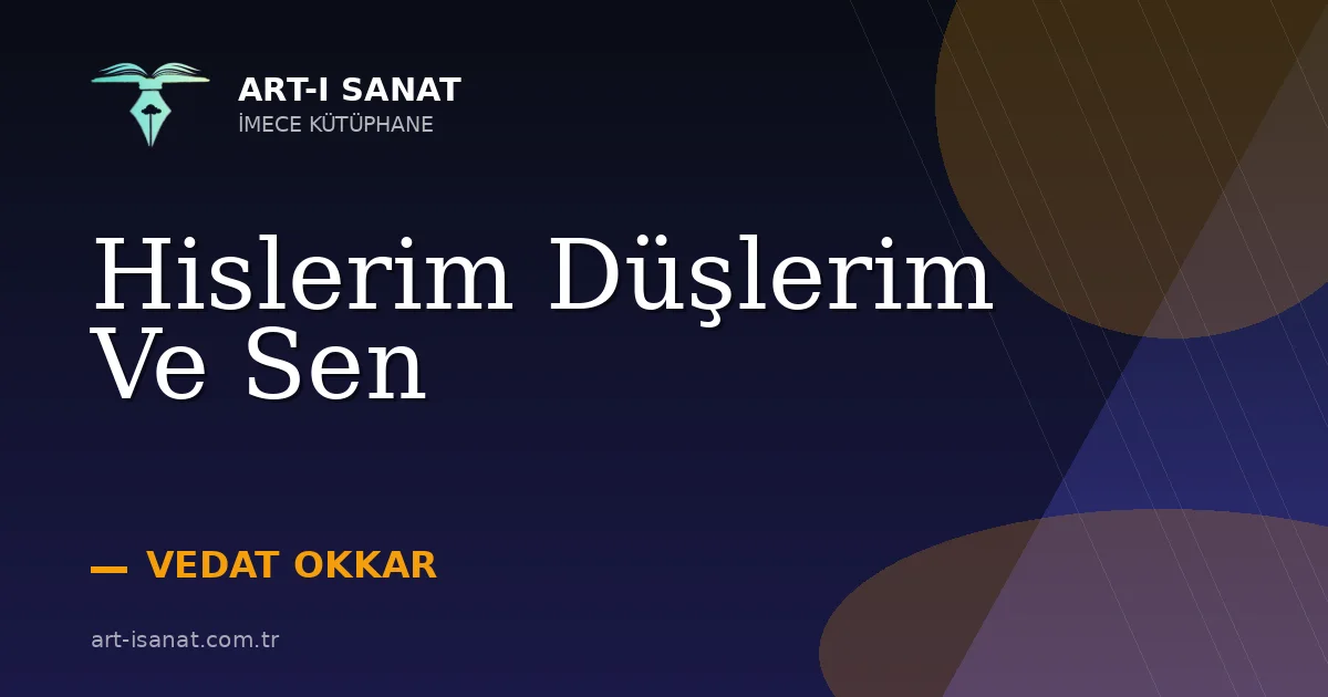 Hislerim Düşlerim Ve Sen